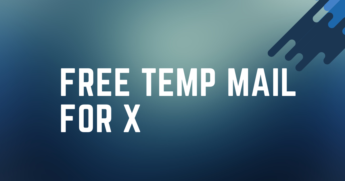 Free Temp Mail for X (Twitter) — Instant & Secure Signup | EdumailFree
